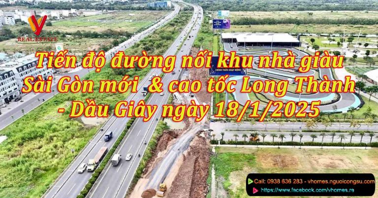 Tiến độ đường nối khu nhà giàu mới The Global City với cao tốc Long Thành – Dầu Giây ngày 18/1/2025