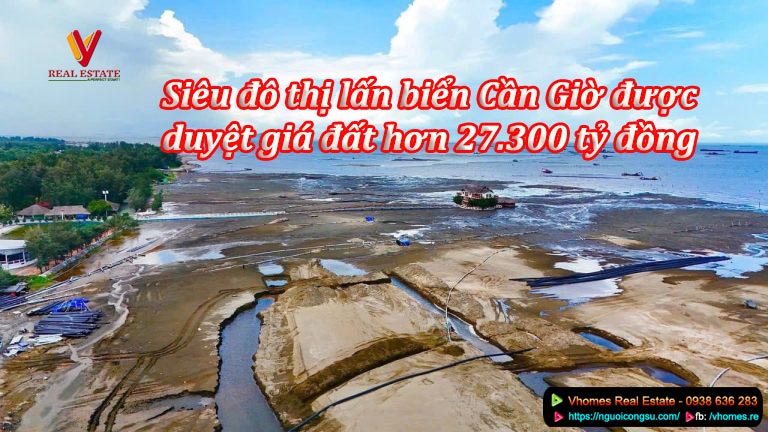 Siêu đô thị lấn biển Cần Giờ, Vinhomes Green Paradise được duyệt giá đất hơn 27.300 tỷ đồng
