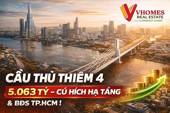 Cầu Thủ Thiêm 4: Dự án 5.063 tỷ đồng tạo cú hích hạ tầng và bất động sản TP.HCM