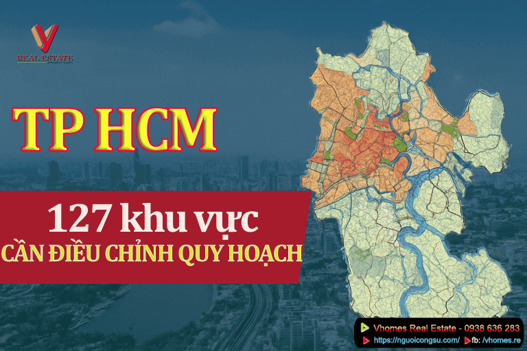 Tin Nóng Quy Hoạch TP.HCM: 127 Khu Vực Tái Cấu Trúc – Giá BĐS Sắp Thay Đổi