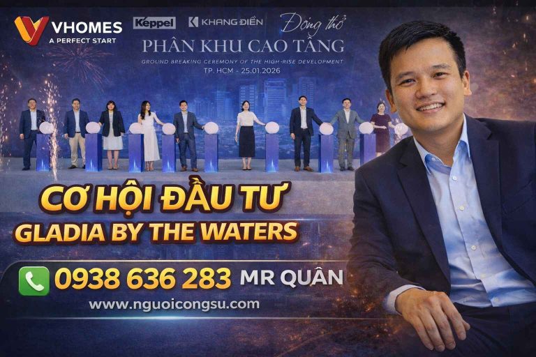 GLADIA BY THE WATERS – DỰ ÁN ĐÃ CÓ SỔ HỒNG, ĐỘNG THỔ CAO TẦNG, ĐÓN SÓNG HẠ TẦNG KHU ĐÔNG 2026